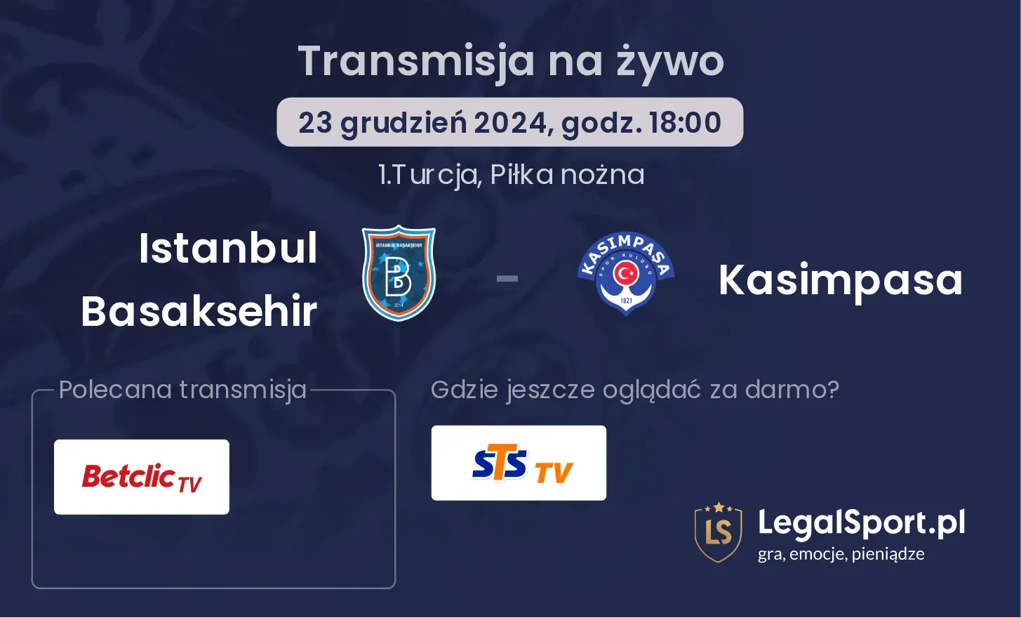 Istanbul Basaksehir - Kasimpasa transmisja na żywo