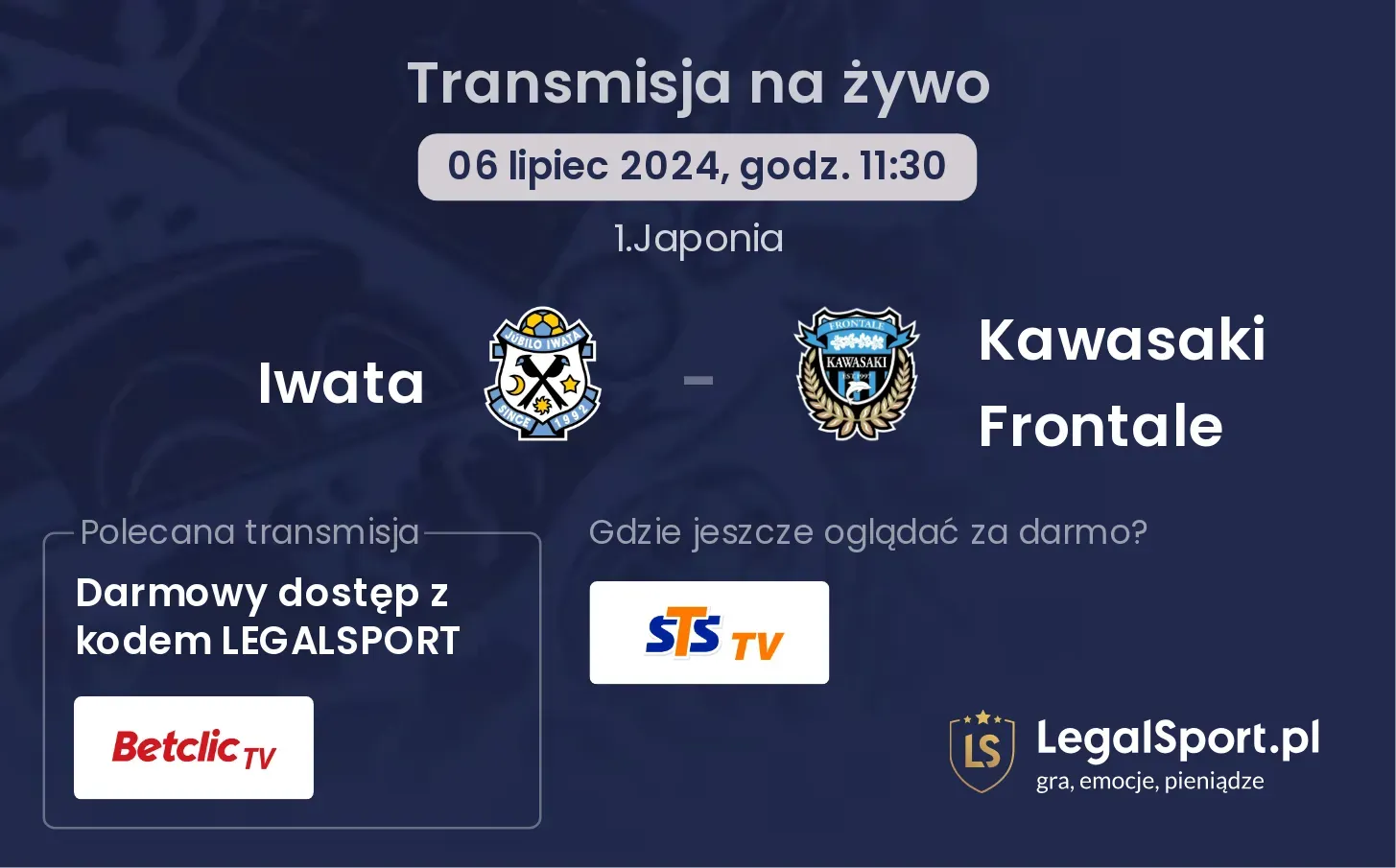 Iwata - Kawasaki Frontale gdzie oglądać? Transmisja online za darmo (06.07, godz. 11:30)