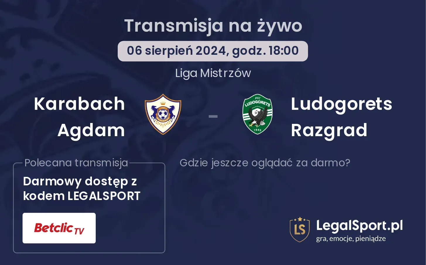 Karabach Agdam - Ludogorets Razgrad transmisja na żywo