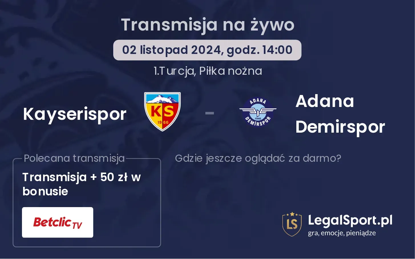 Kayserispor - Adana Demirspor transmisja na żywo