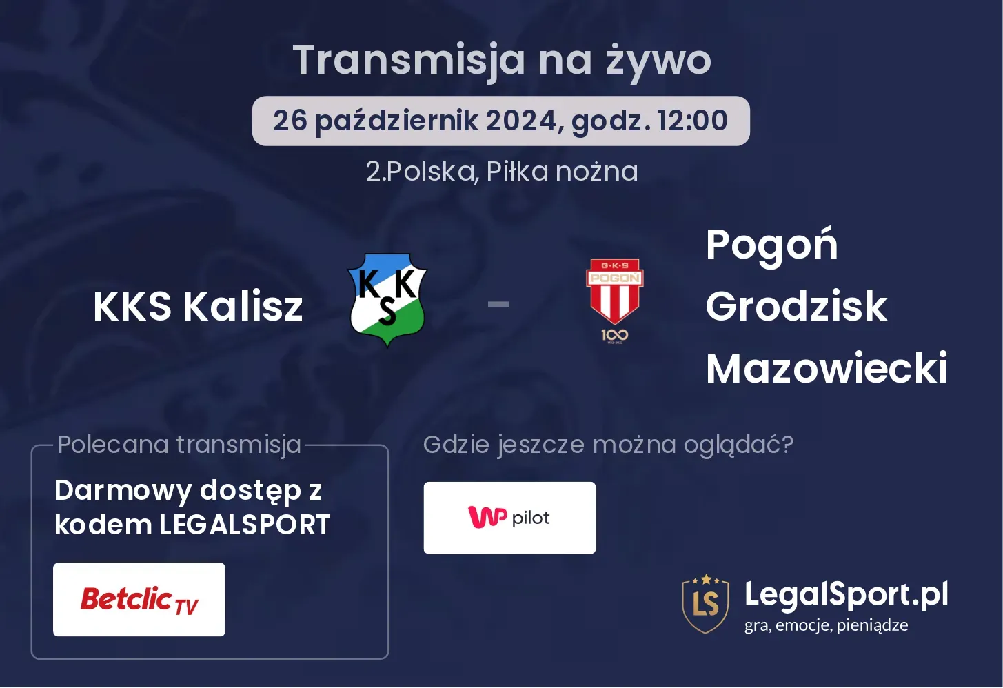 KKS Kalisz - Pogoń Grodzisk Mazowiecki transmisja na żywo