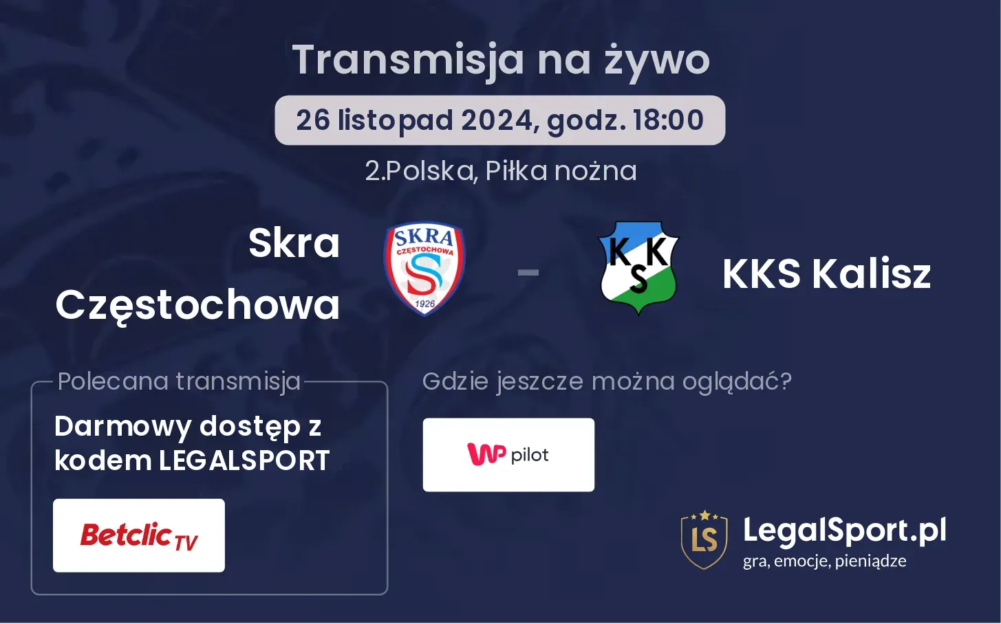 Skra Częstochowa - KKS Kalisz gdzie oglądać?