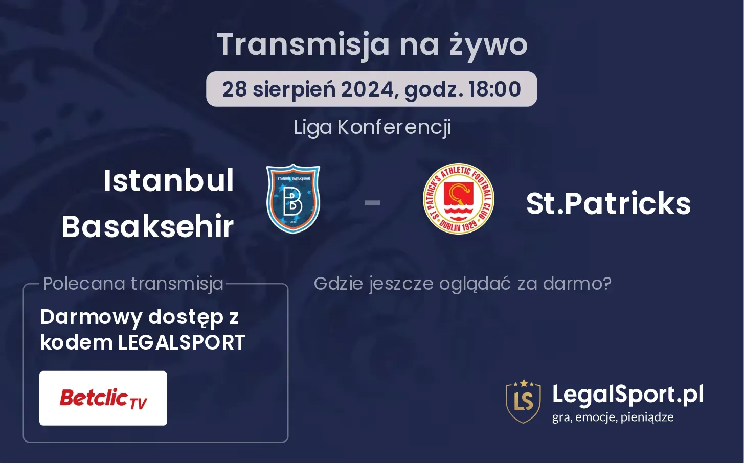 Istanbul Basaksehir - St.Patricks transmisja na żywo