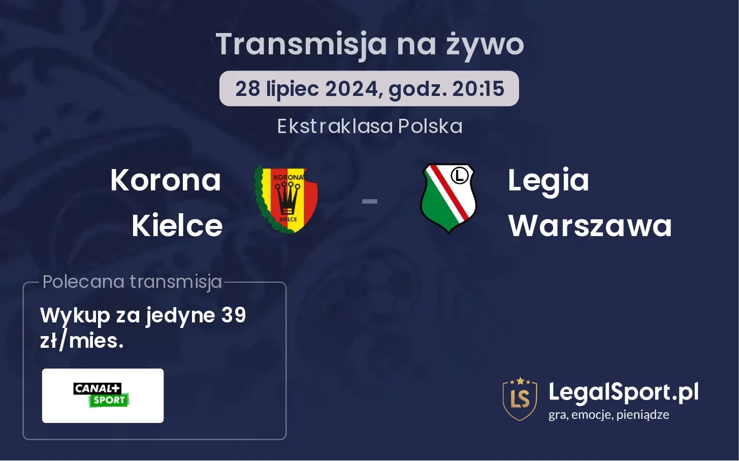 Korona Kielce - Legia Warszawa gdzie oglądać? (28.07, godz. 20:15)