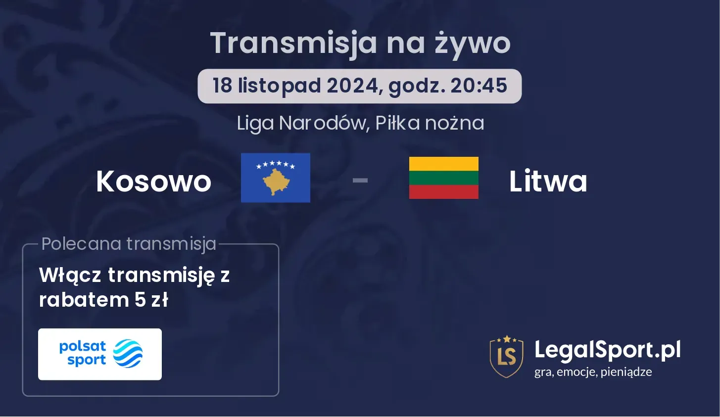 Kosowo - Litwa transmisja na żywo