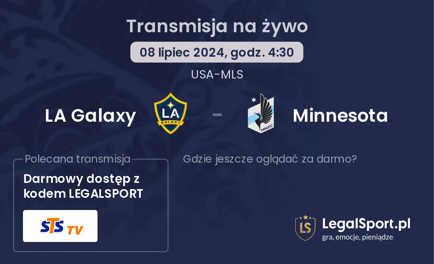 LA Galaxy - Minnesota gdzie oglądać?(08.07, godz. 04:30)