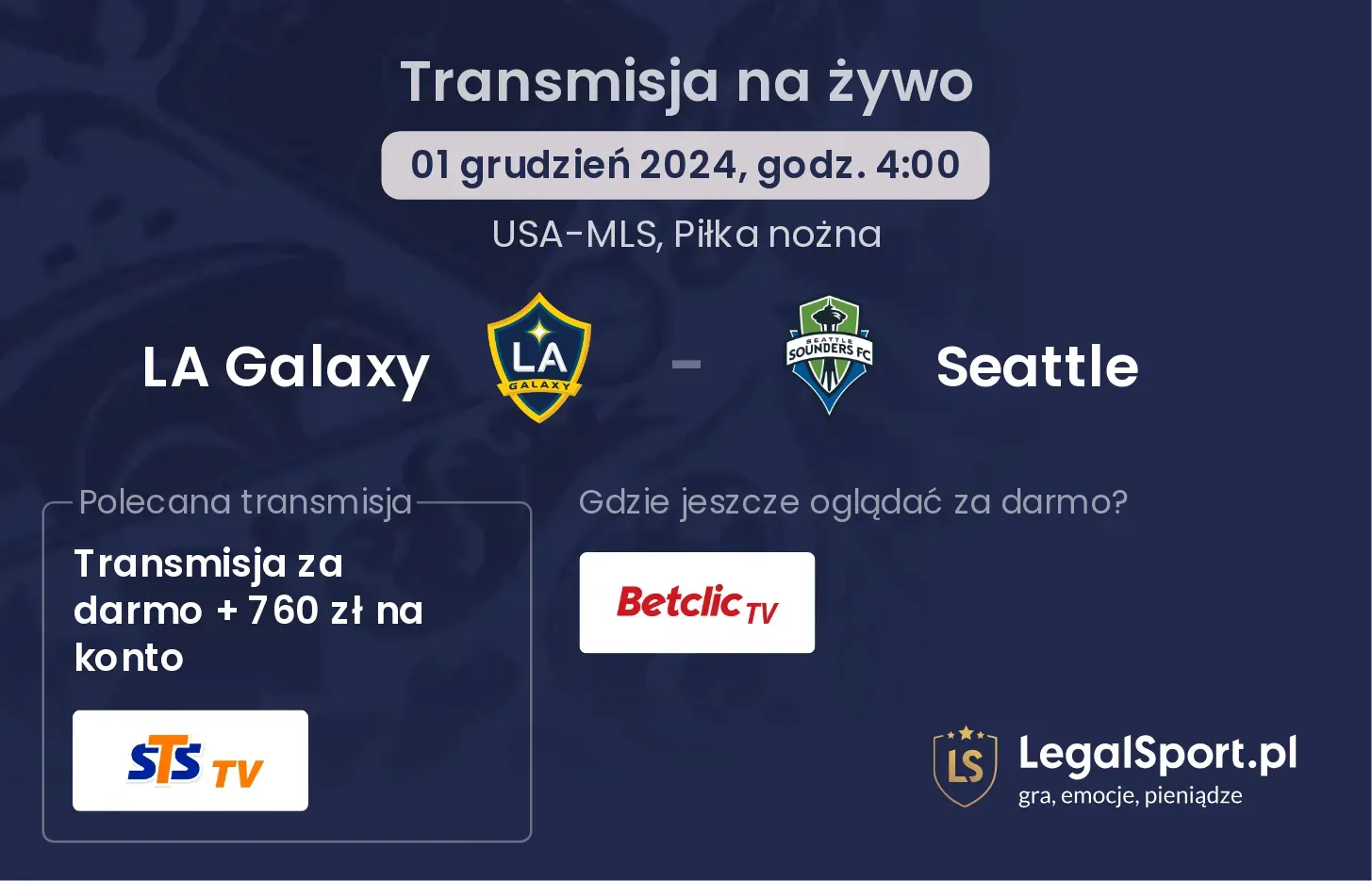 LA Galaxy - Seattle transmisja na żywo