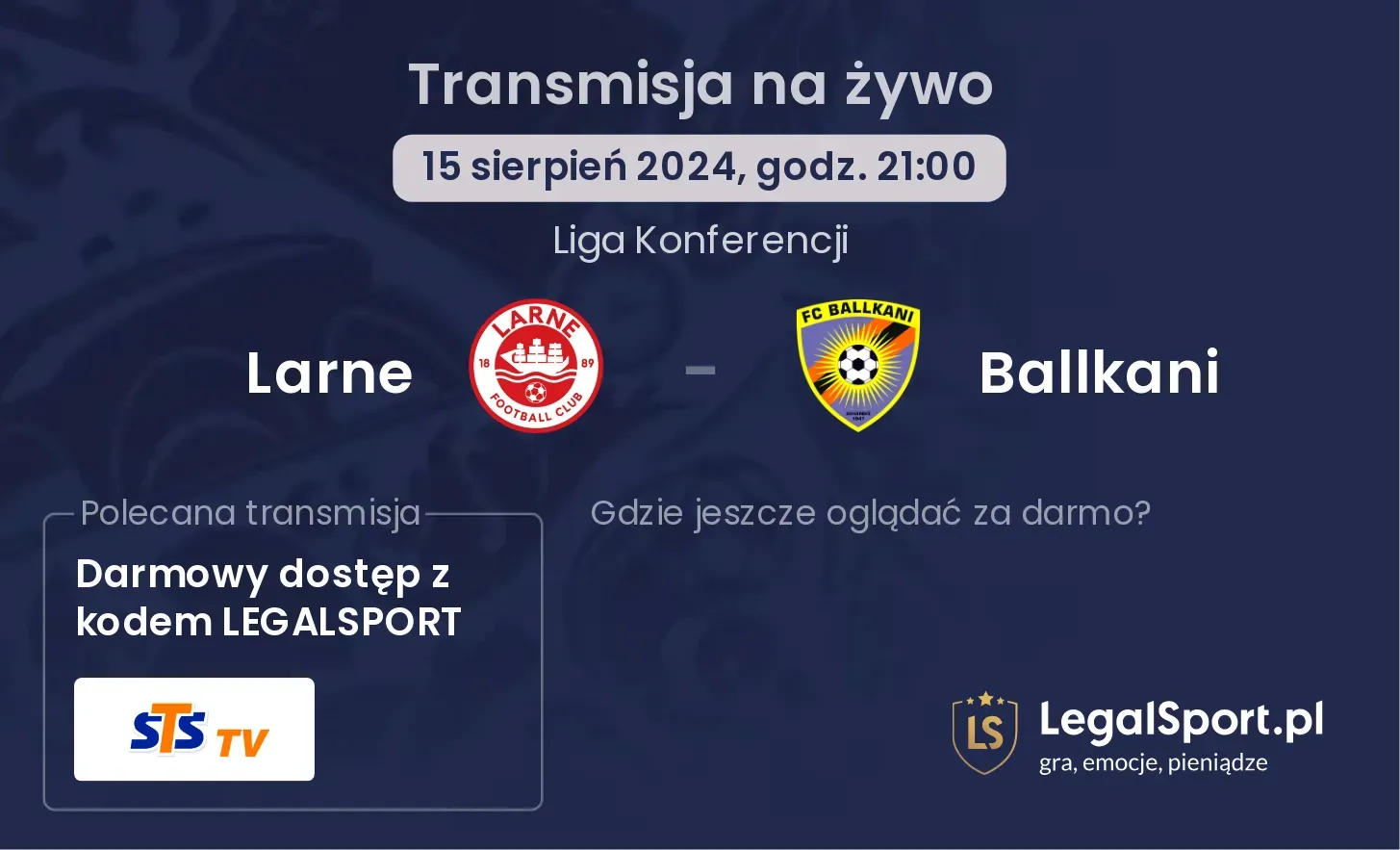 Larne - Ballkani transmisja na żywo