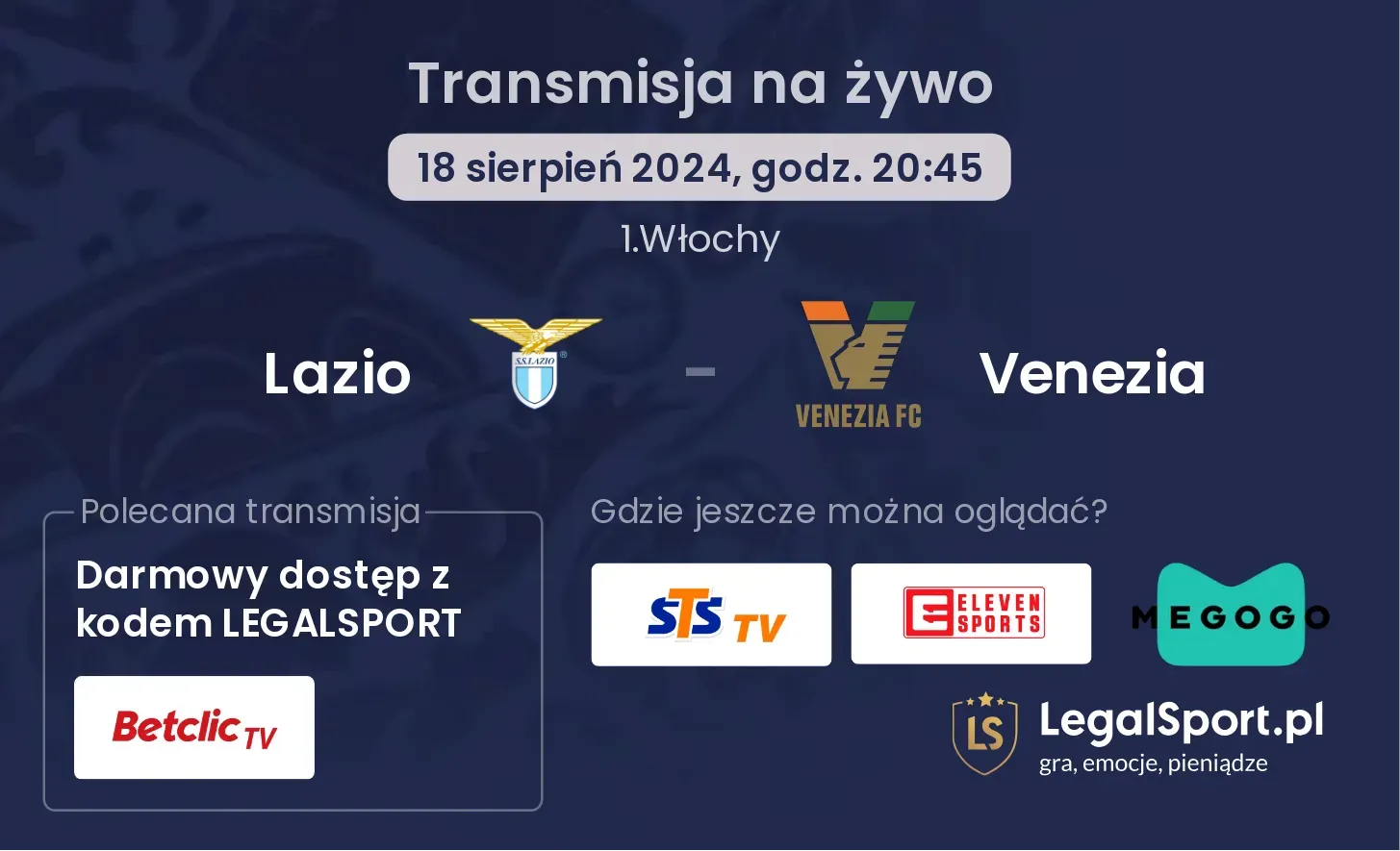 Lazio - Venezia gdzie oglądać? (18.08, godz. 20:45)