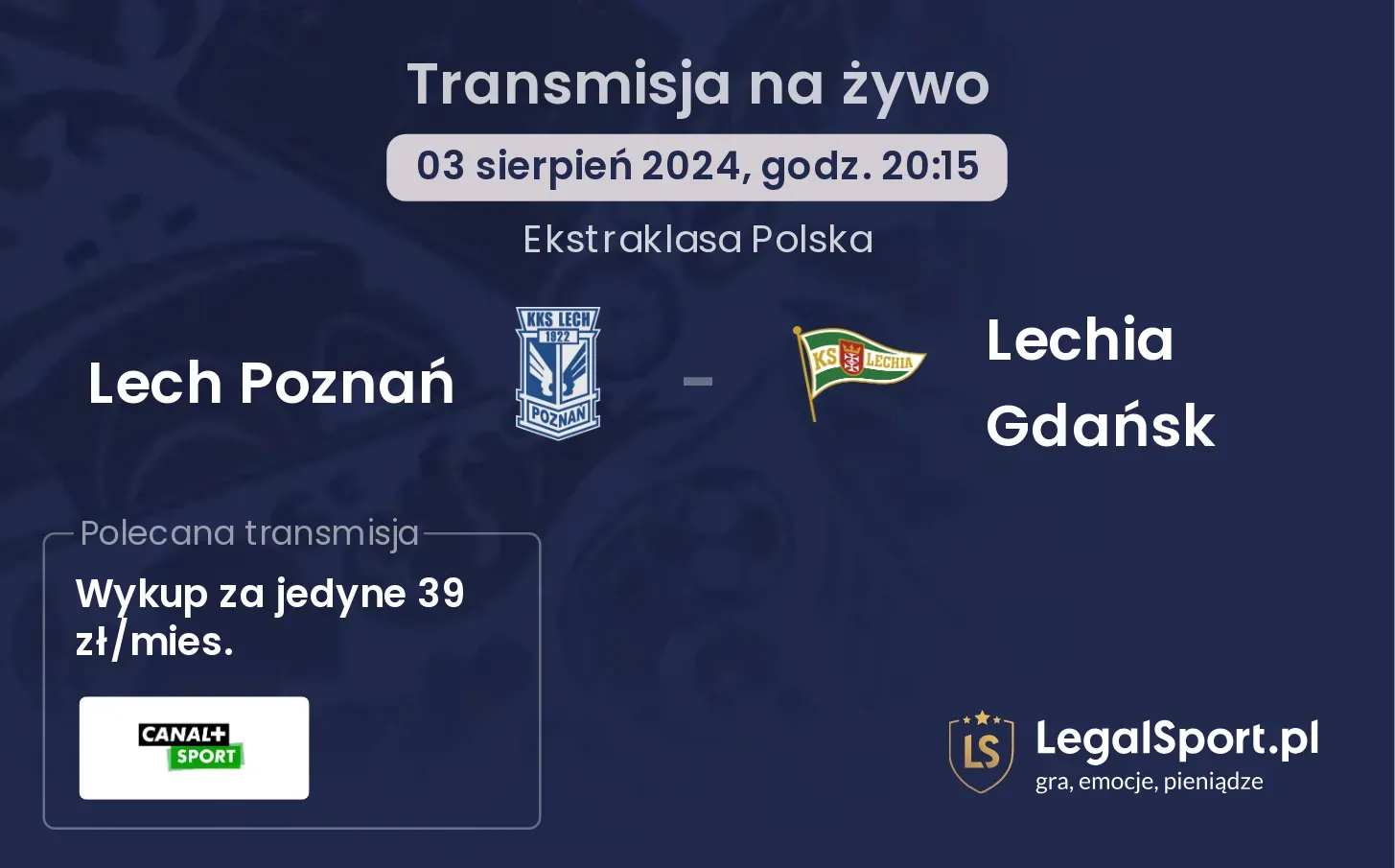 Lech Poznań - Lechia Gdańsk transmisja na żywo