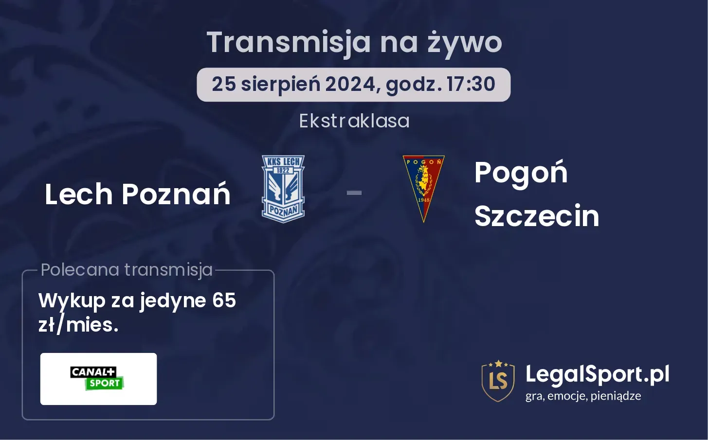 Lech Poznań - Pogoń Szczecin gdzie oglądać? 25.08, godz. 17:30