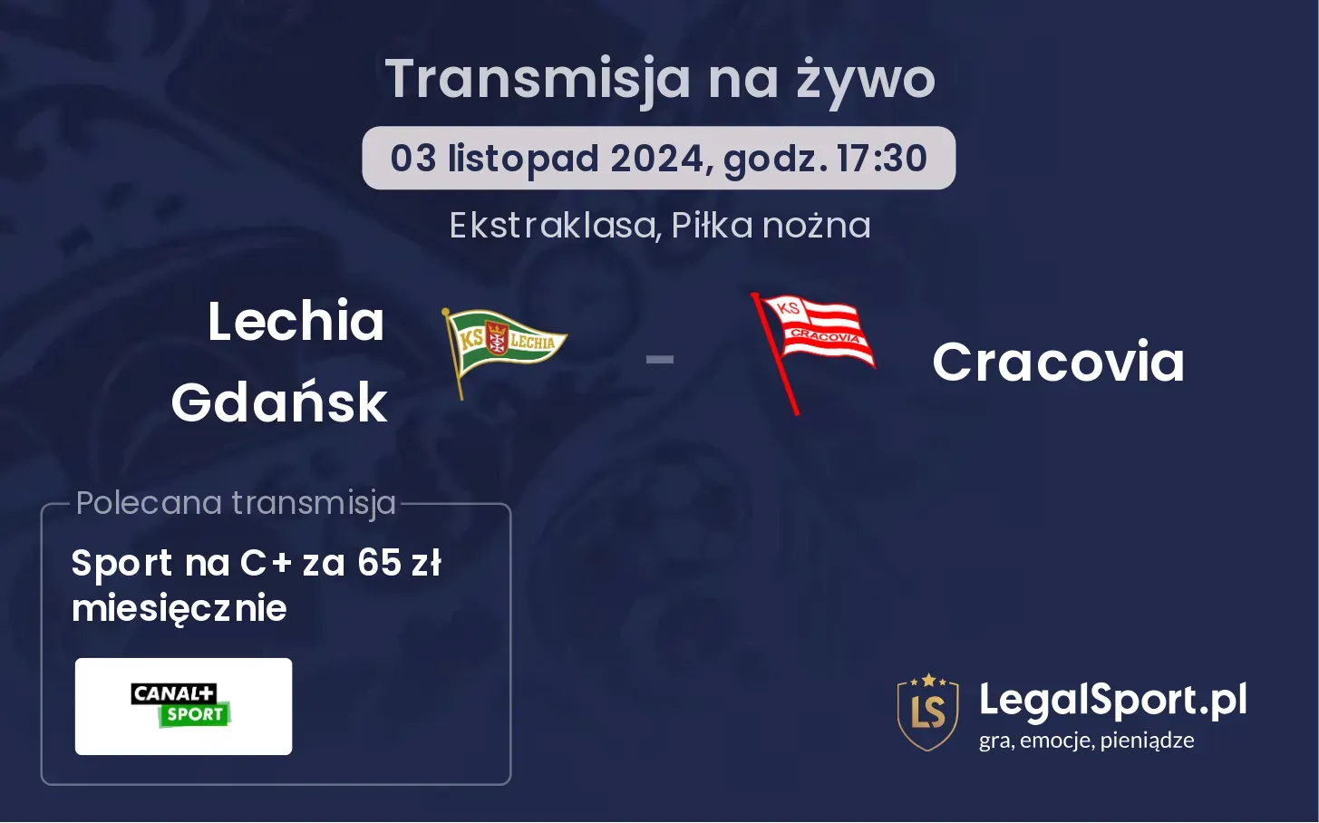 Lechia Gdańsk - Cracovia transmisja na żywo