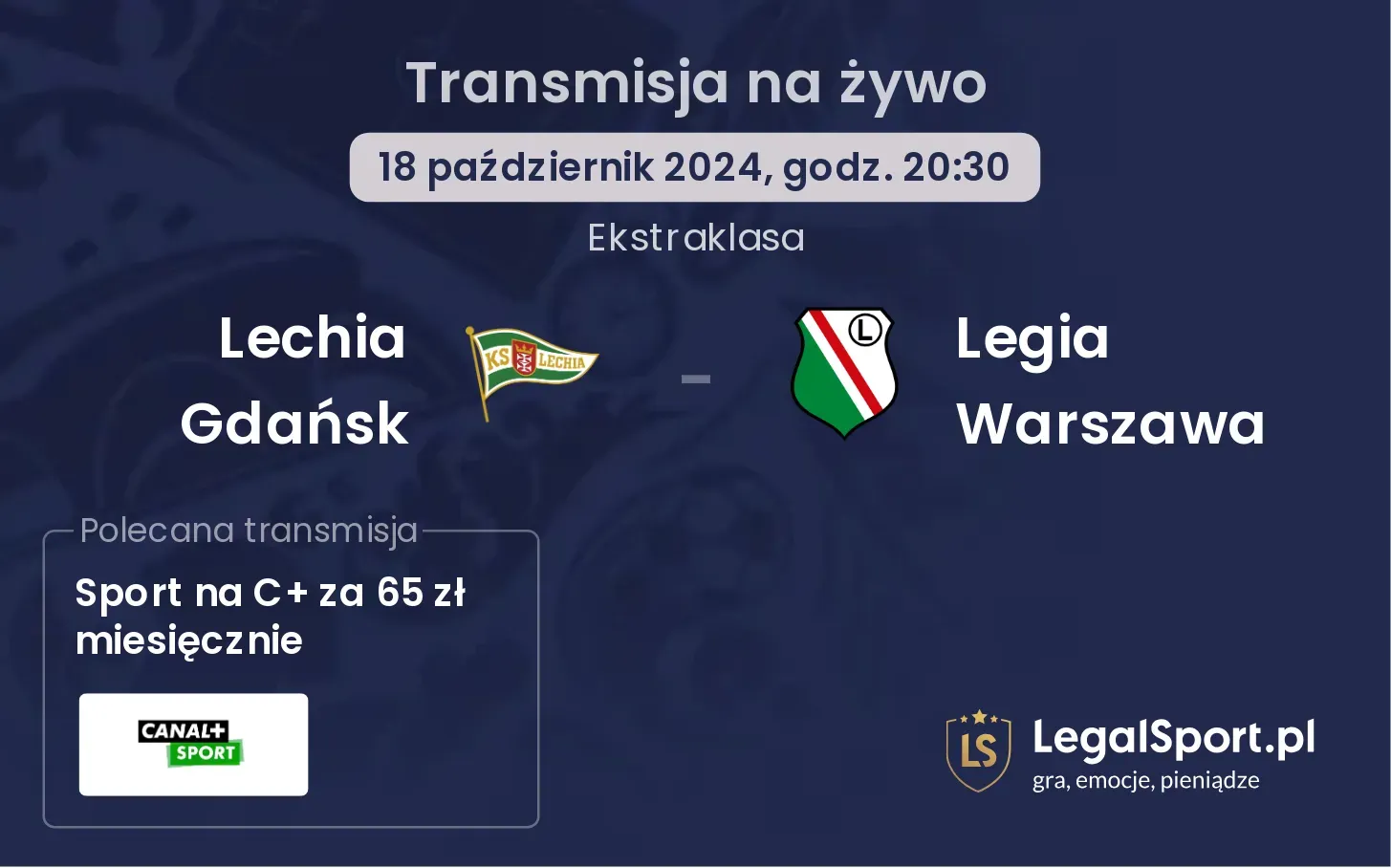 Lechia Gdańsk - Legia Warszawa gdzie oglądać? 18.10, godz. 20:30