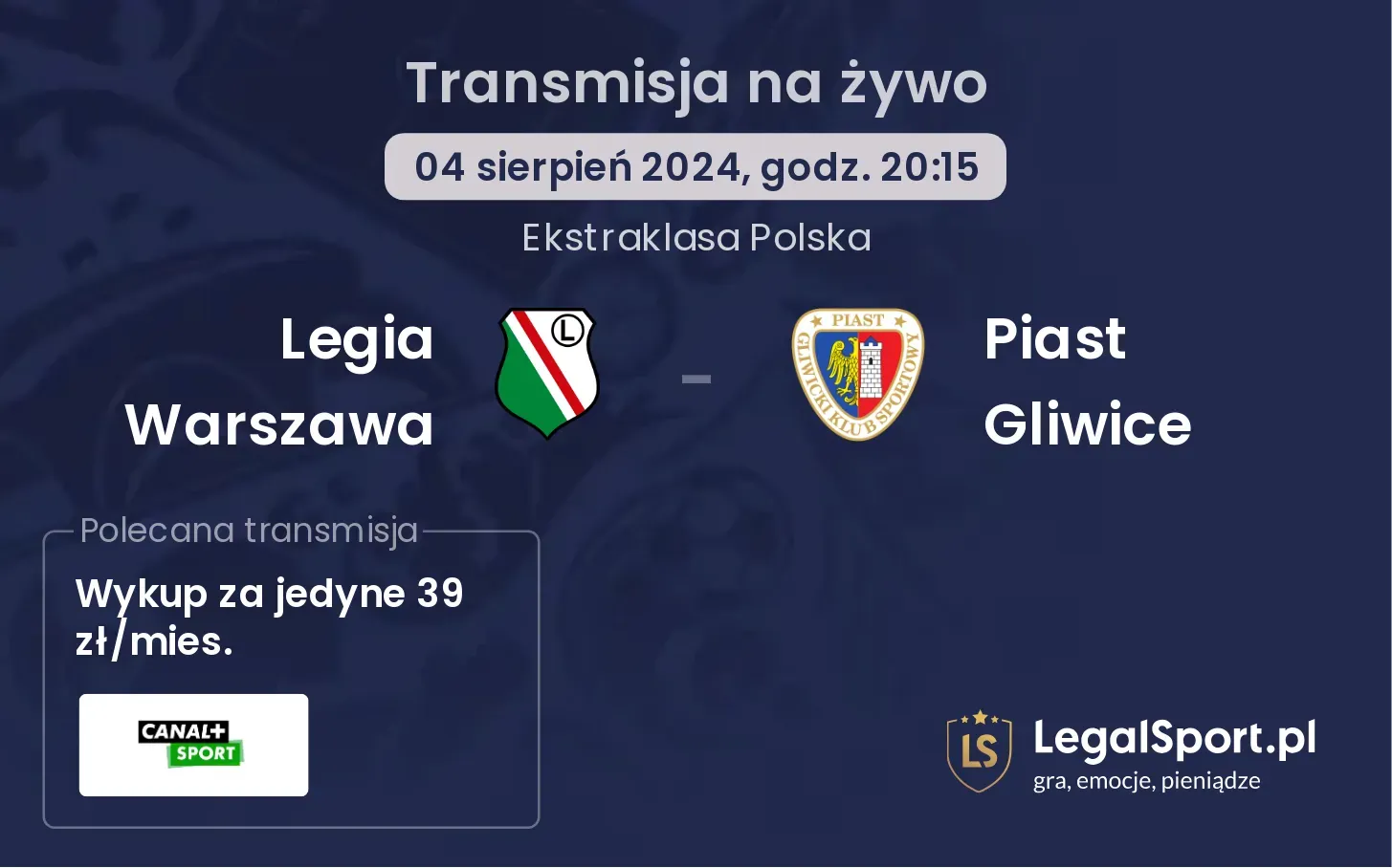 Legia Warszawa - Piast Gliwice transmisja na żywo