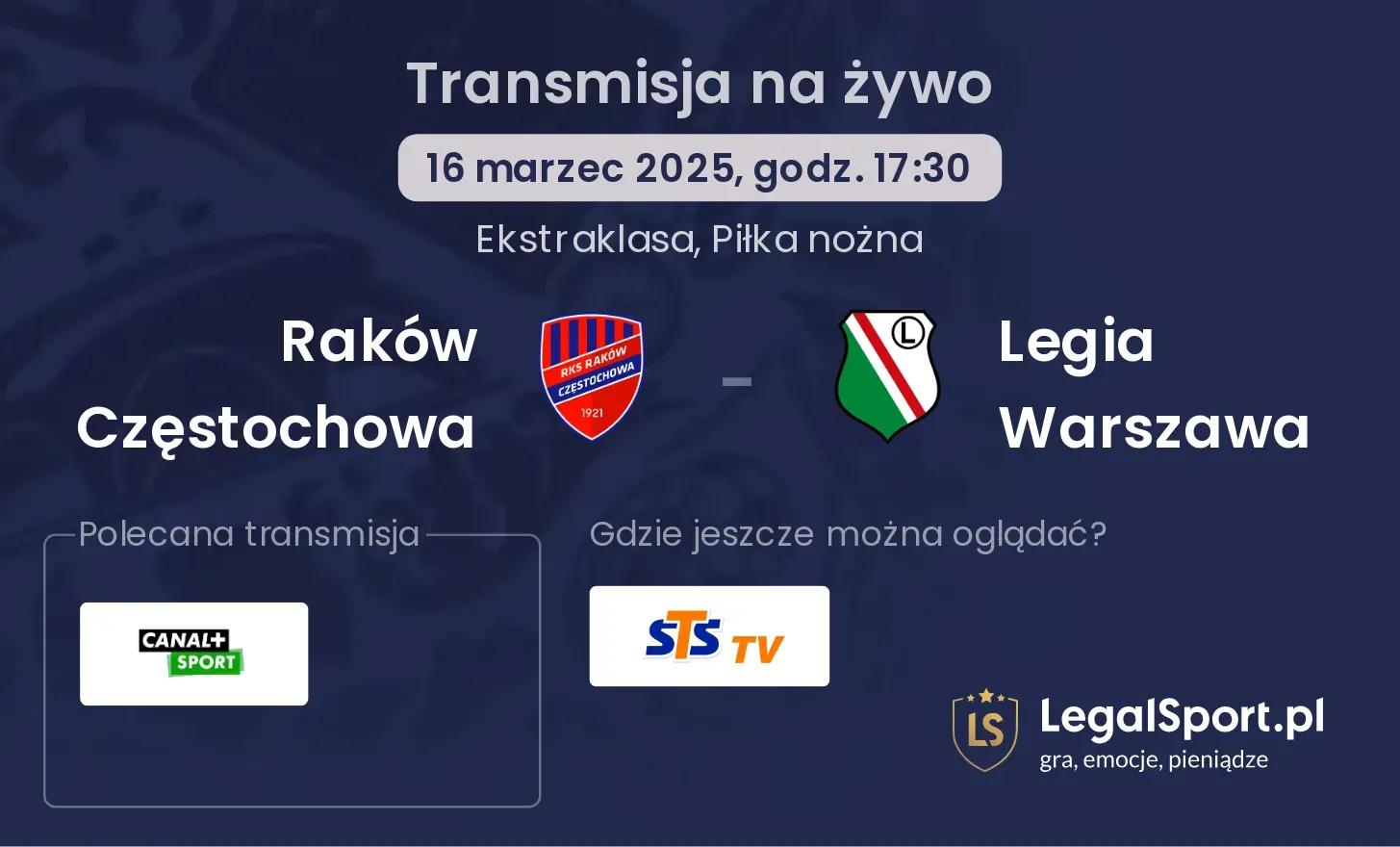 Raków Częstochowa - Legia Warszawa gdzie oglądać?