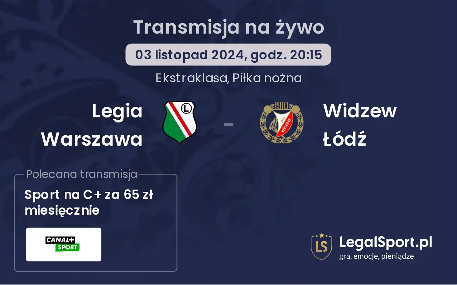 Legia Warszawa - Widzew Łódź transmisja na żywo