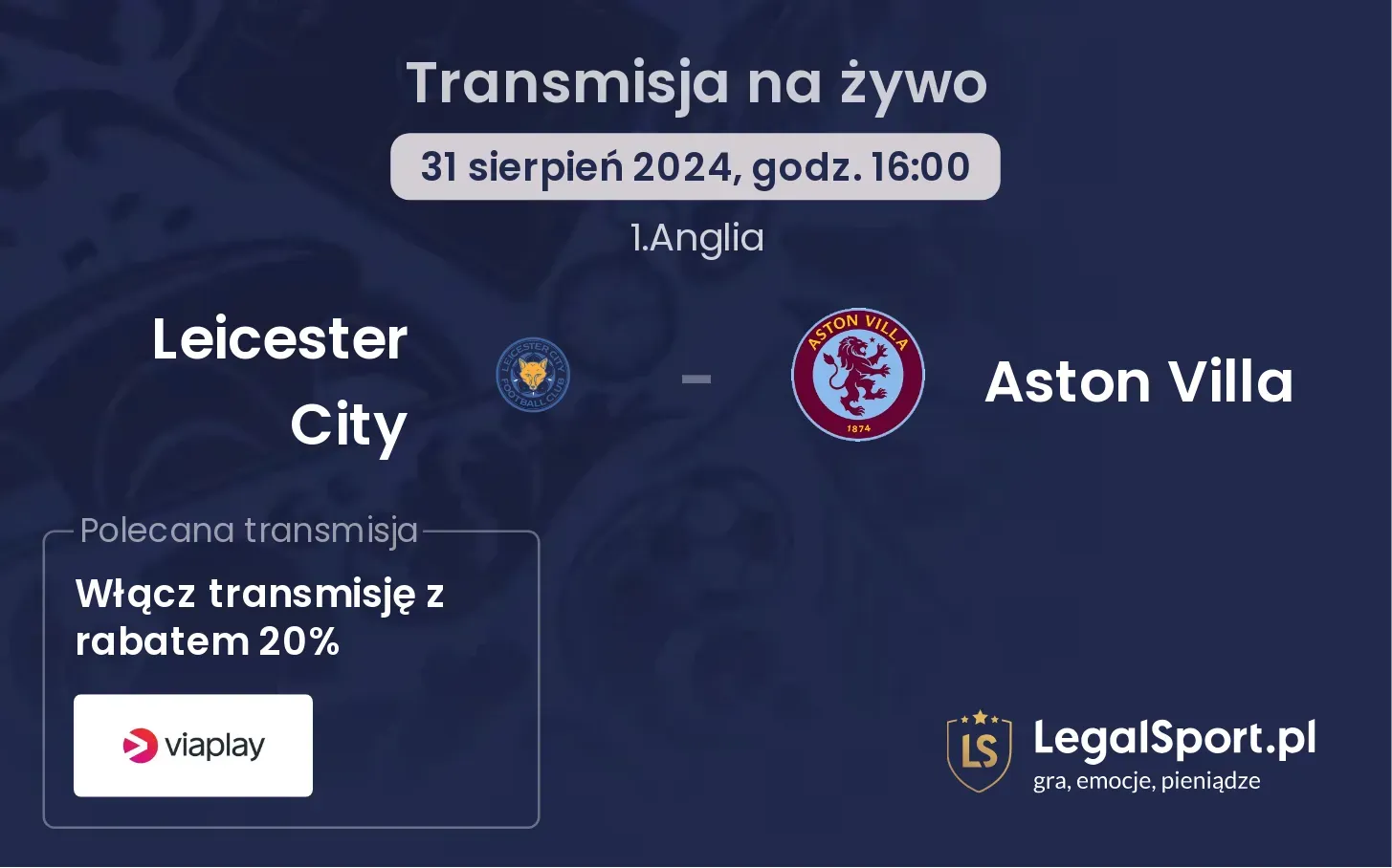 Leicester City - Aston Villa transmisja na żywo