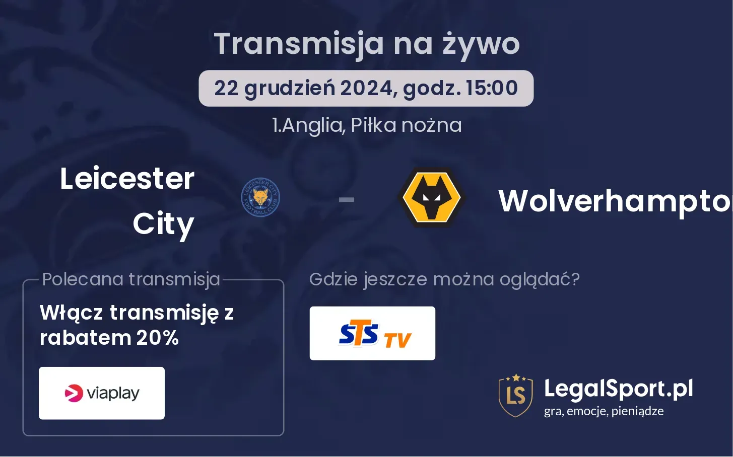 Leicester City - Wolverhampton transmisja na żywo