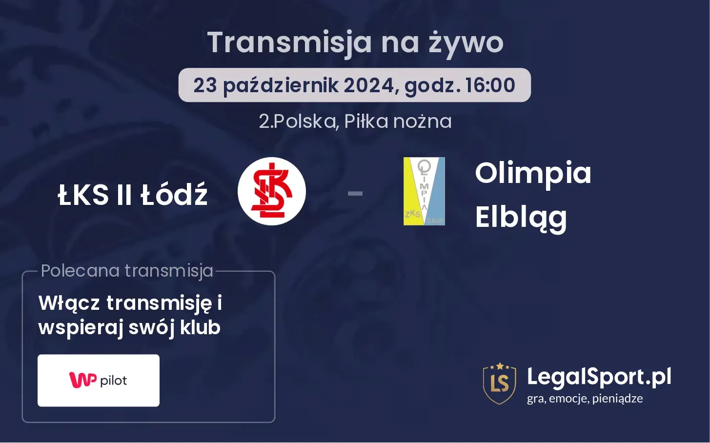 ŁKS II Łódź - Olimpia Elbląg transmisja na żywo