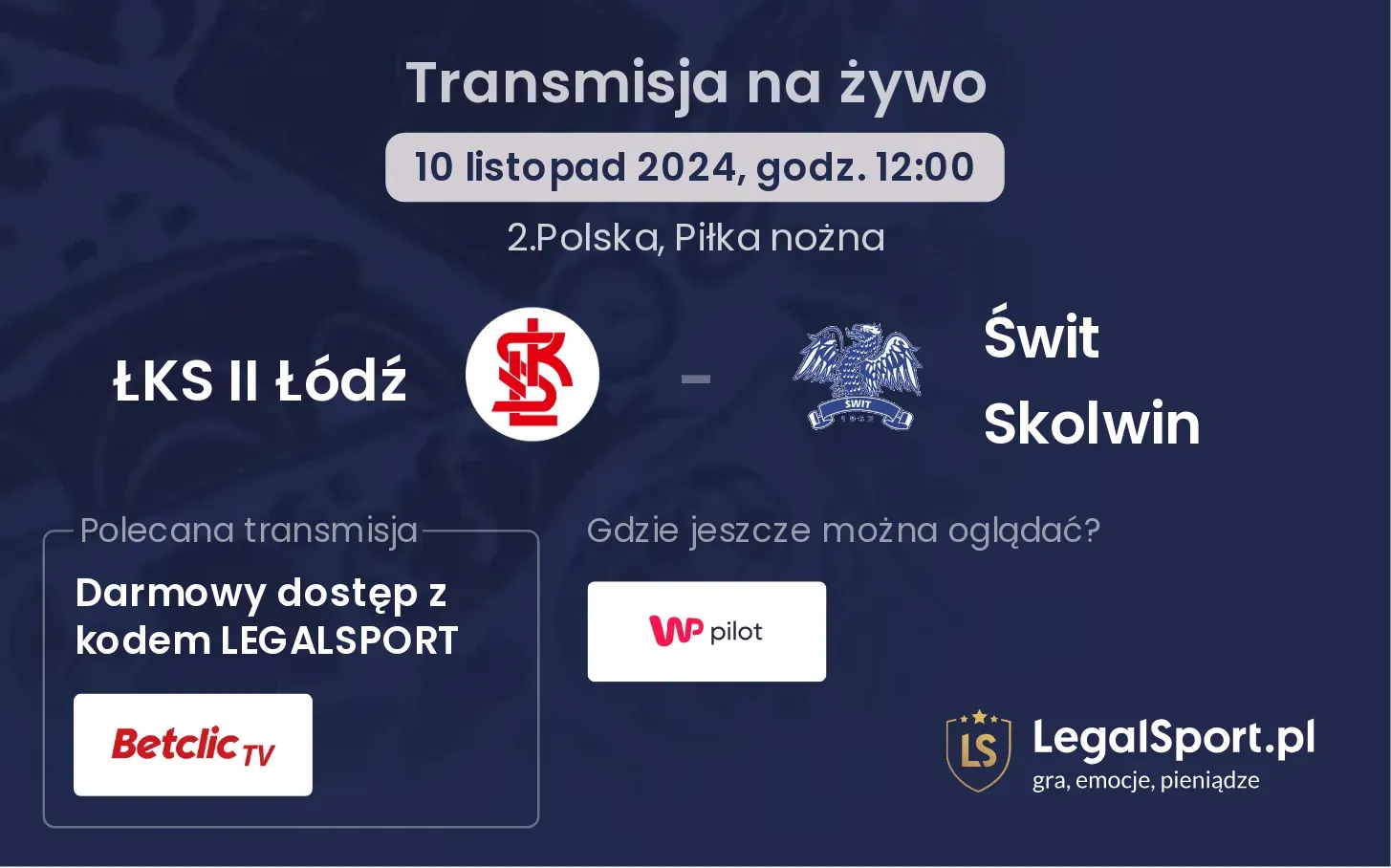 ŁKS II Łódź - Świt Skolwin transmisja na żywo