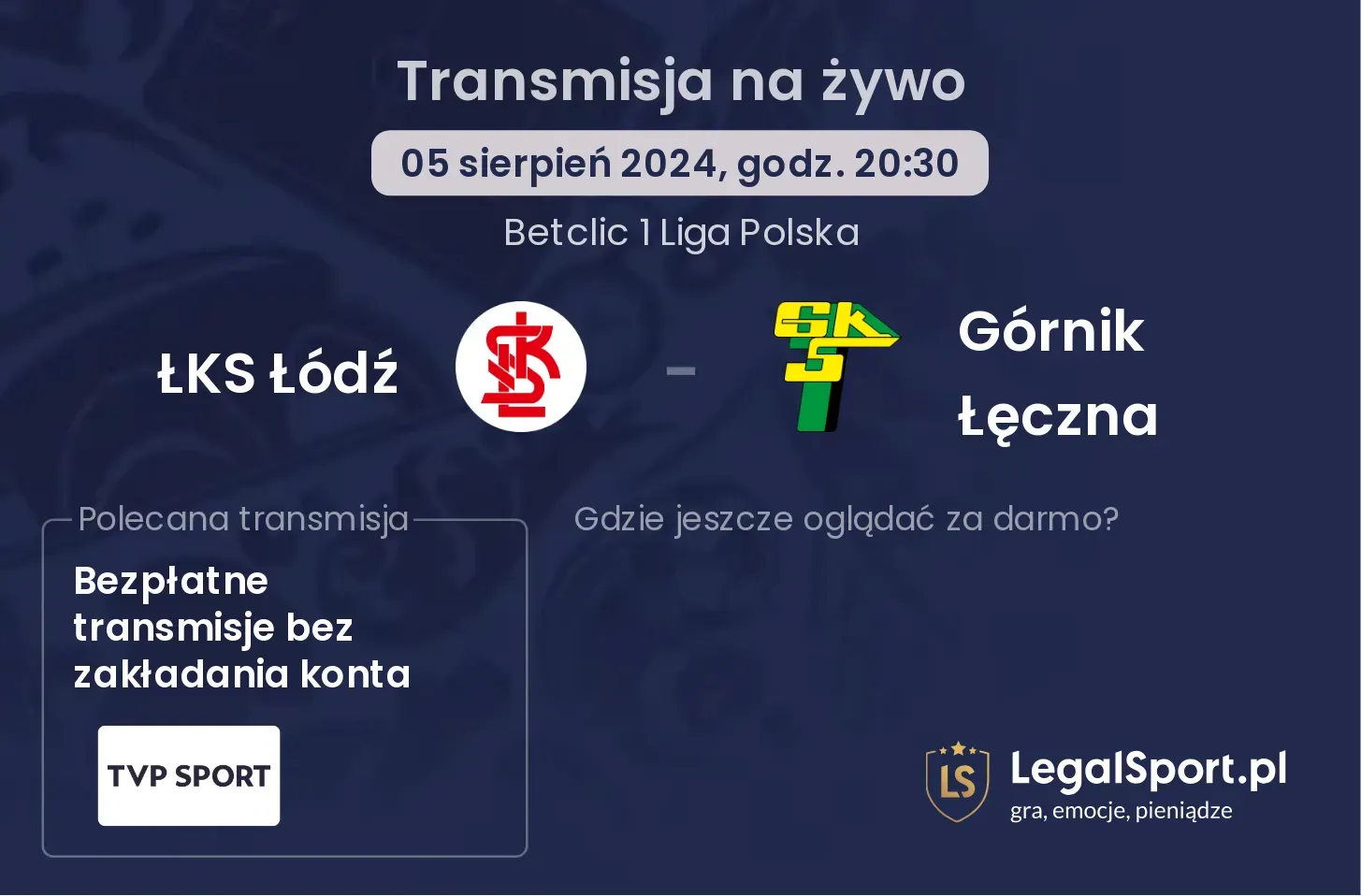 ŁKS Łódź - Górnik Łęczna transmisja na żywo