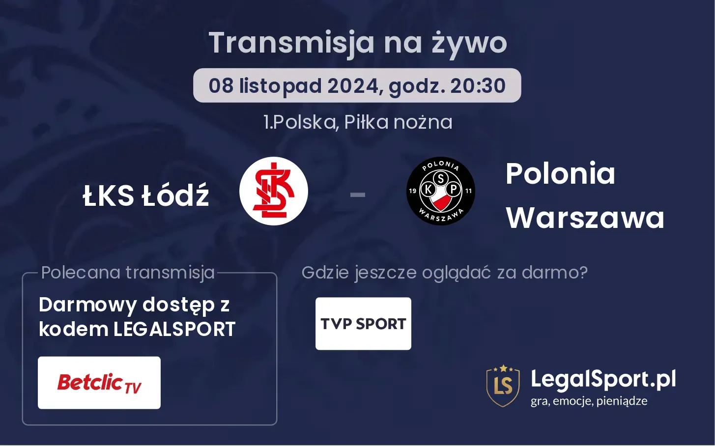 ŁKS Łódź - Polonia Warszawa transmisja na żywo