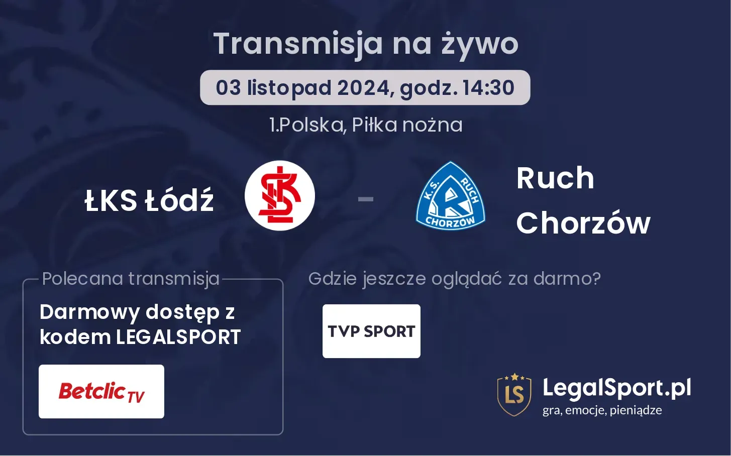 ŁKS Łódź - Ruch Chorzów transmisja na żywo