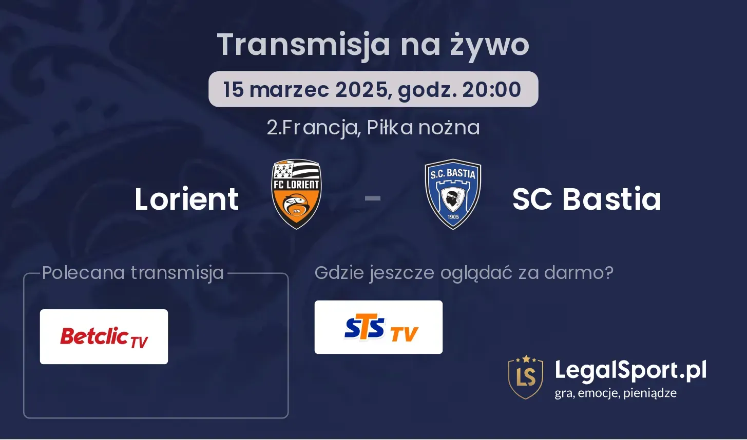 Lorient - SC Bastia transmisja na żywo