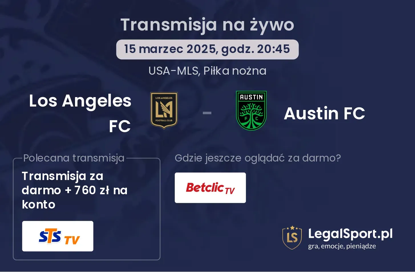 Los Angeles FC - Austin FC gdzie oglądać?