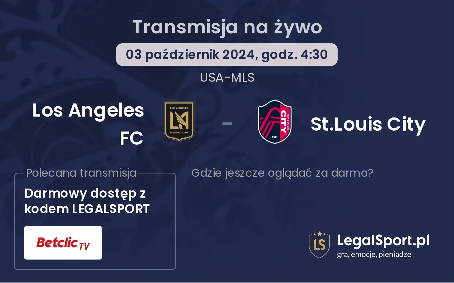 Los Angeles FC - St.Louis City transmisja na żywo