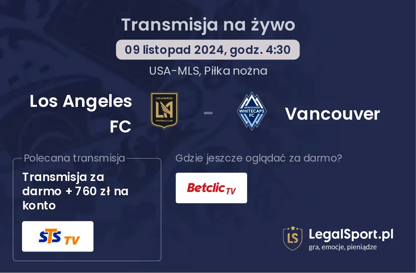 Los Angeles FC - Vancouver gdzie oglądać? 09.11, godz. 04:30