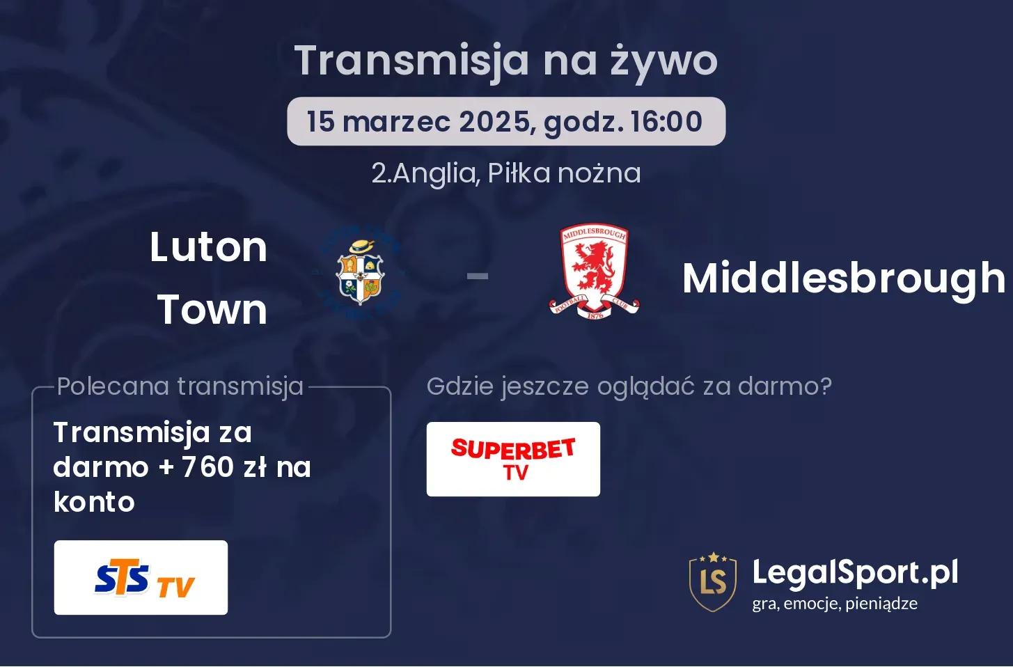 Luton Town - Middlesbrough transmisja na żywo