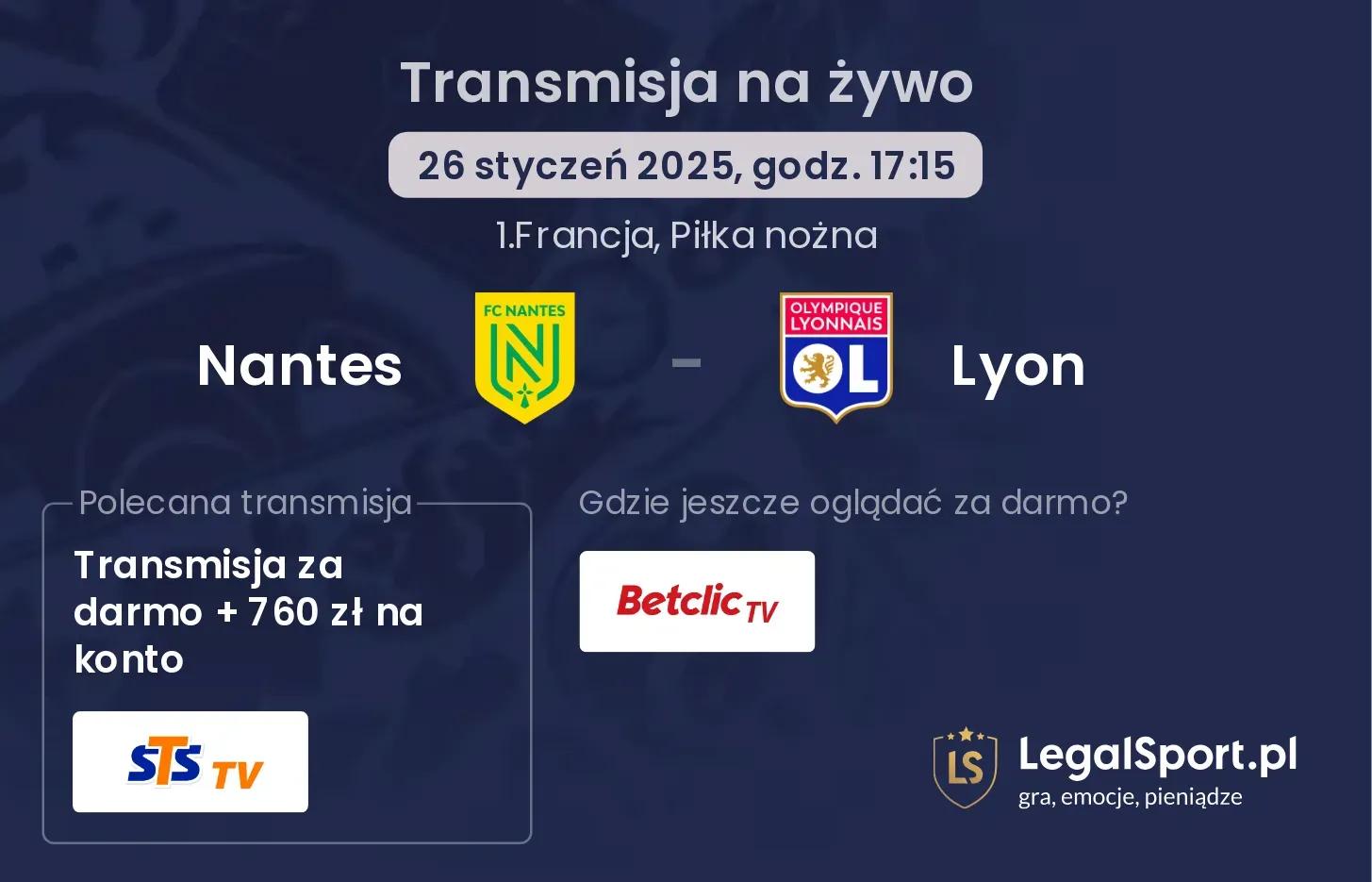 Nantes - Lyon gdzie oglądać?