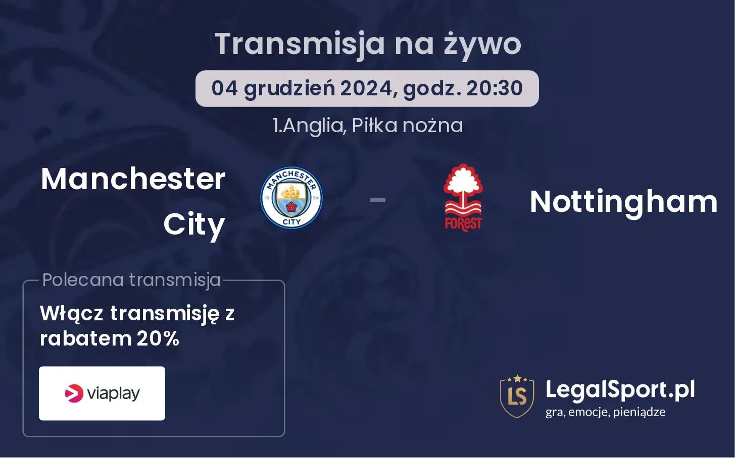 Manchester City - Nottingham transmisja na żywo