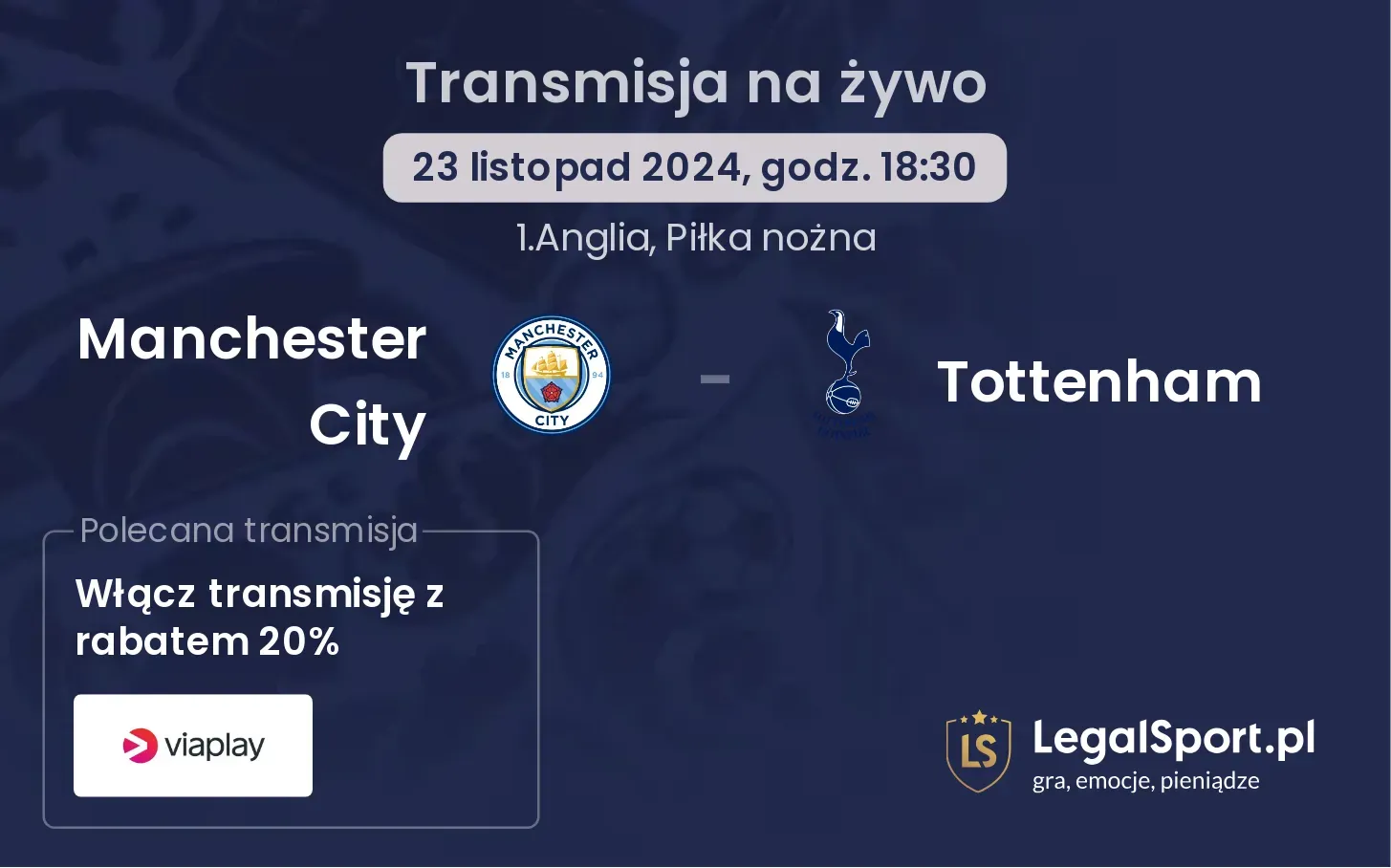 Manchester City - Tottenham transmisja na żywo