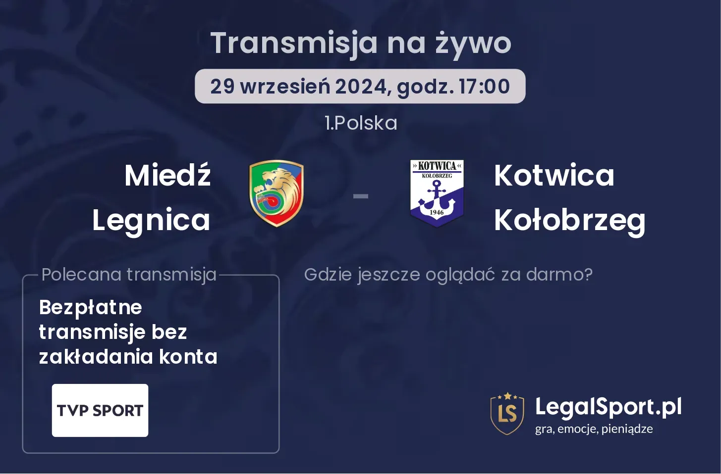 Miedź Legnica - Kotwica Kołobrzeg transmisja na żywo