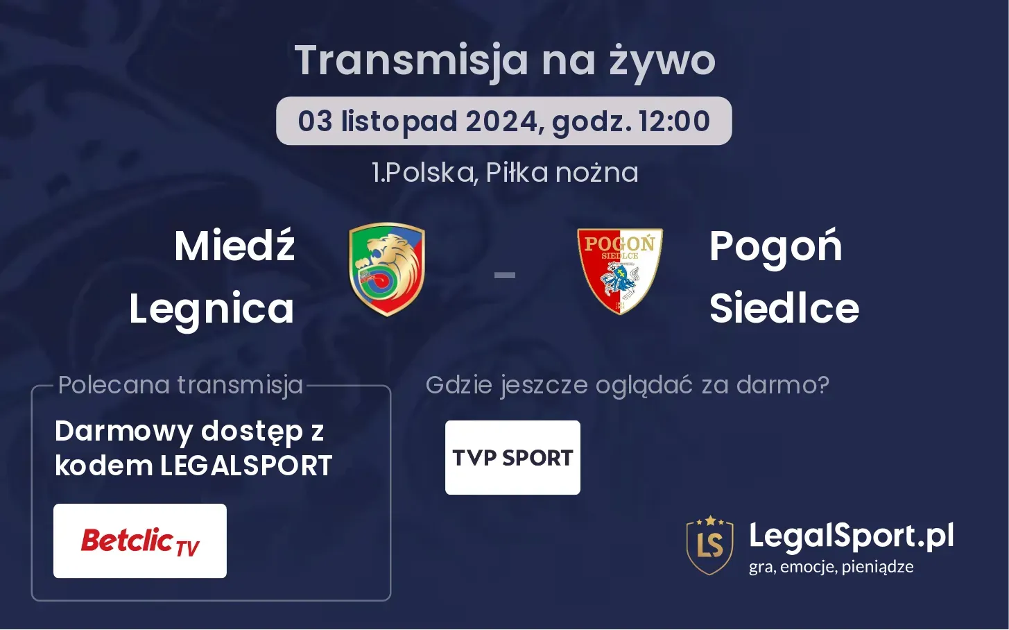 Miedź Legnica - Pogoń Siedlce transmisja na żywo