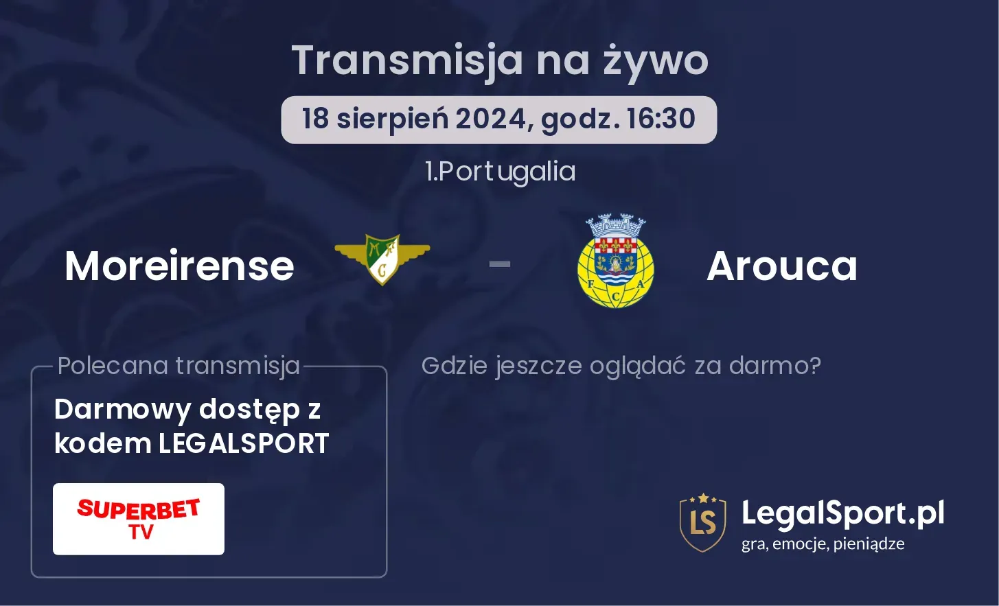 Moreirense - Arouca transmisja na żywo