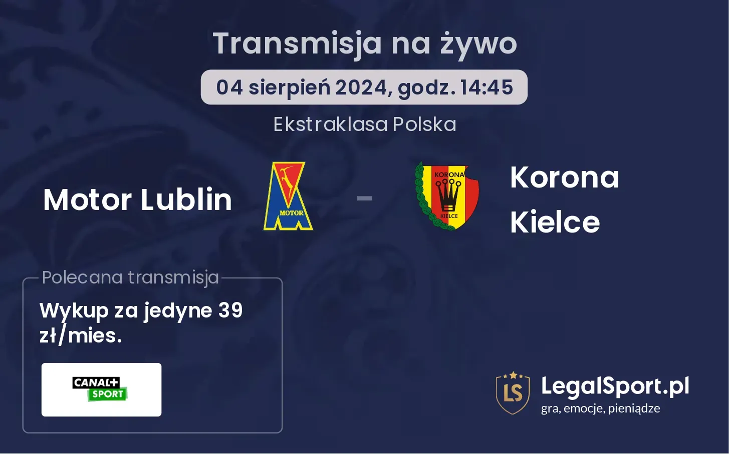 Motor Lublin - Korona Kielce gdzie oglądać? (04.08, godz. 14:45)