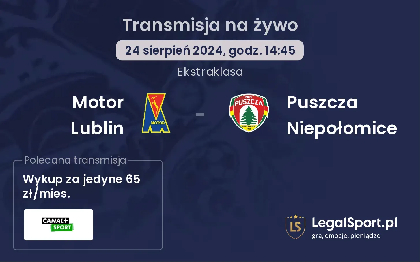 Motor Lublin - Puszcza Niepołomice gdzie oglądać? 24.08, godz. 14:45