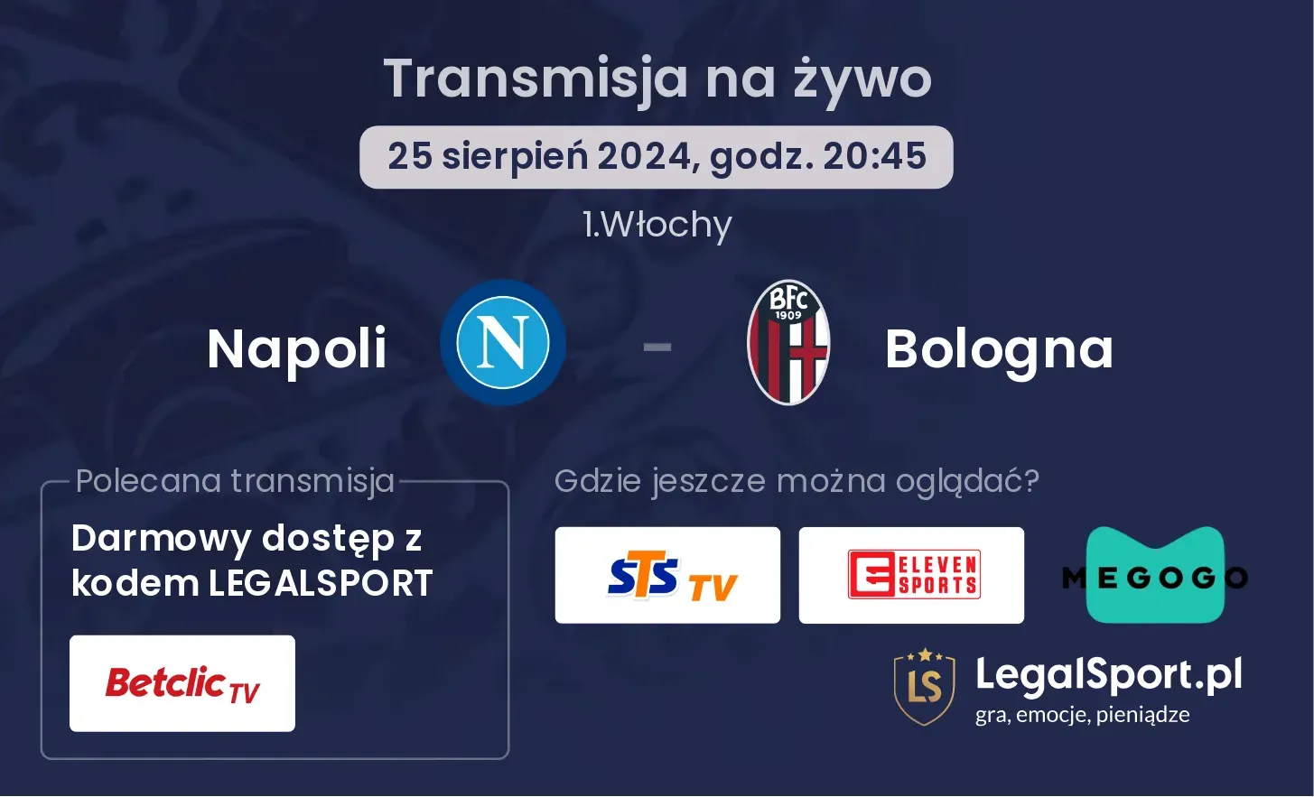 Napoli - Bologna gdzie oglądać? 25.08, godz. 20:45