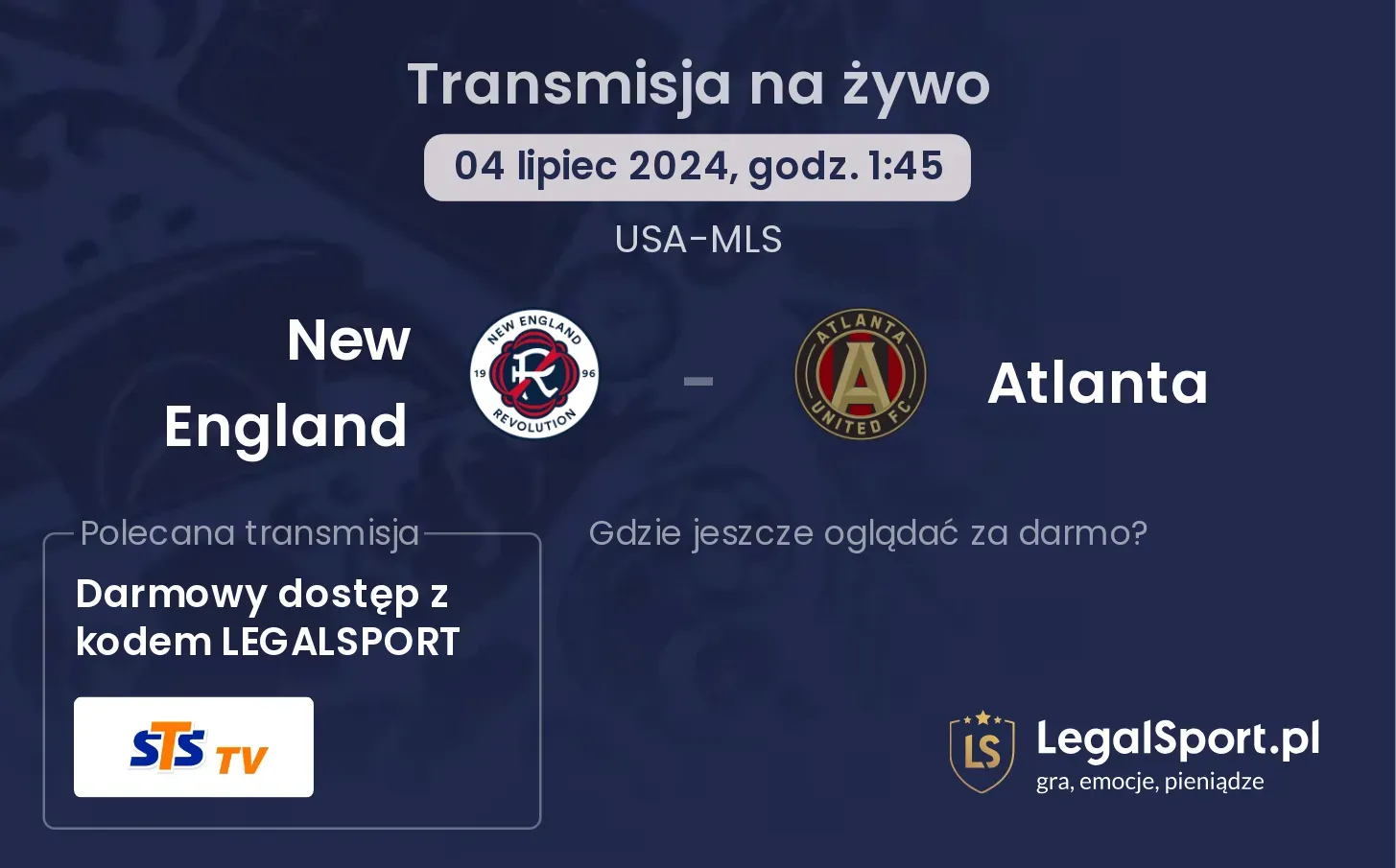 New England - Atlanta gdzie oglądać? Transmisja online za darmo (04.07, godz. 01:45)