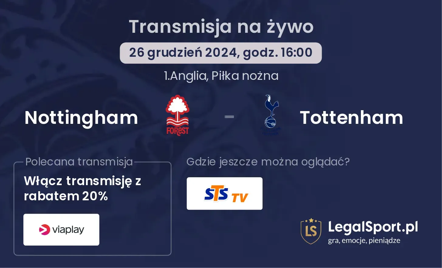 Nottingham - Tottenham transmisja na żywo