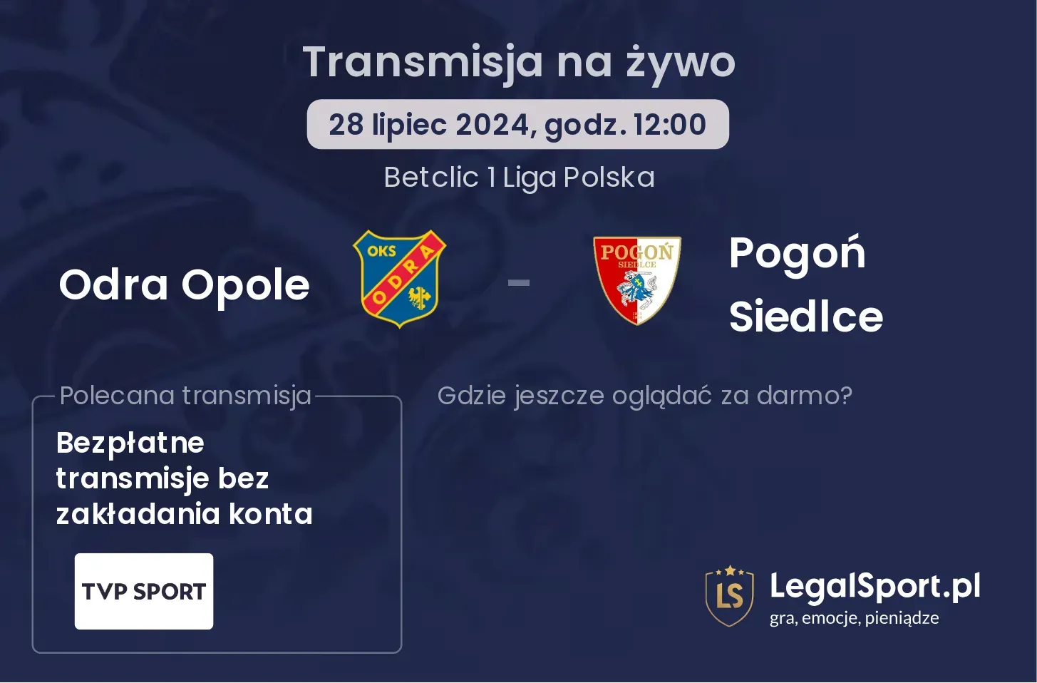 Odra Opole - Pogoń Siedlce transmisja na żywo