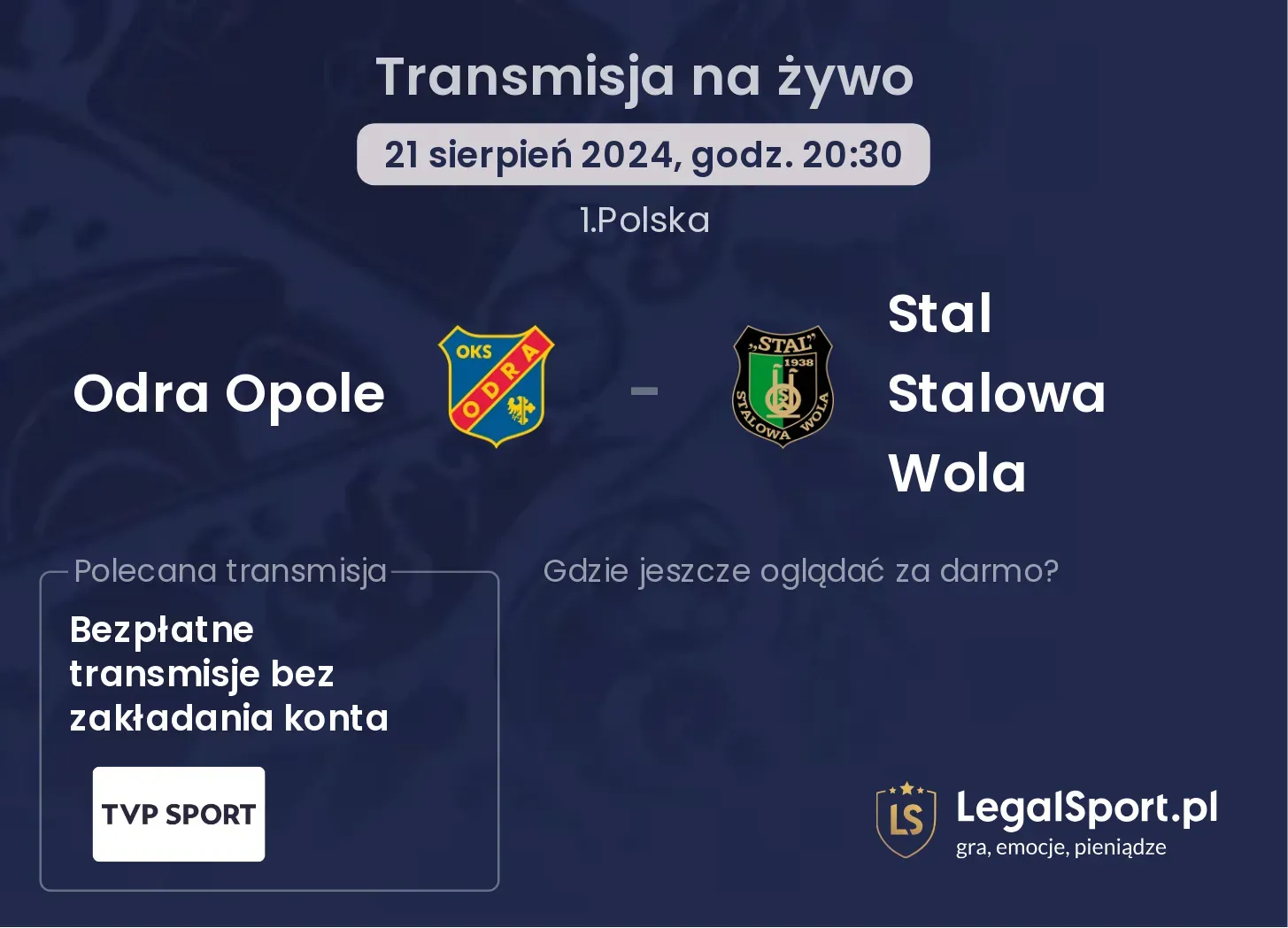 Odra Opole - Stal Stalowa Wola gdzie oglądać? 21.08, godz. 20:30