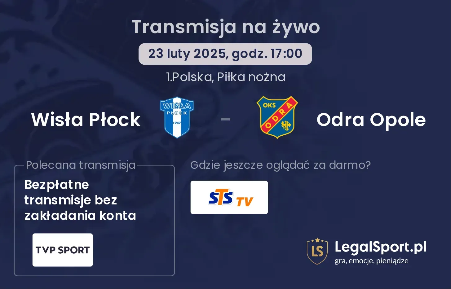 Wisła Płock - Odra Opole gdzie oglądać?