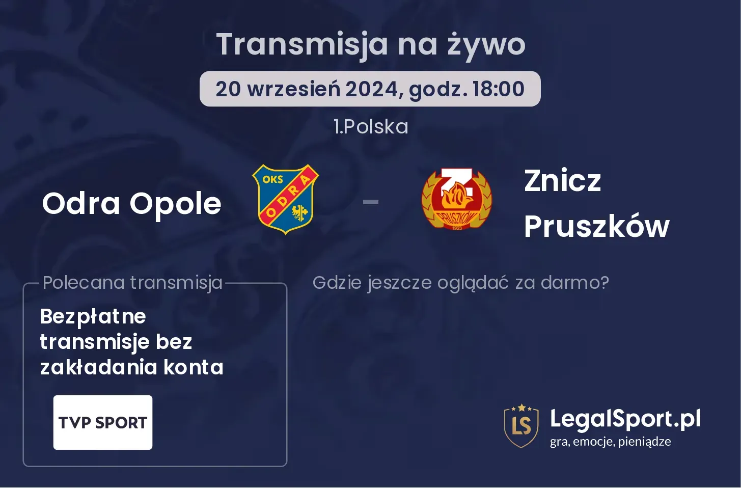 Odra Opole - Znicz Pruszków gdzie oglądać? 20.09, godz. 18:00