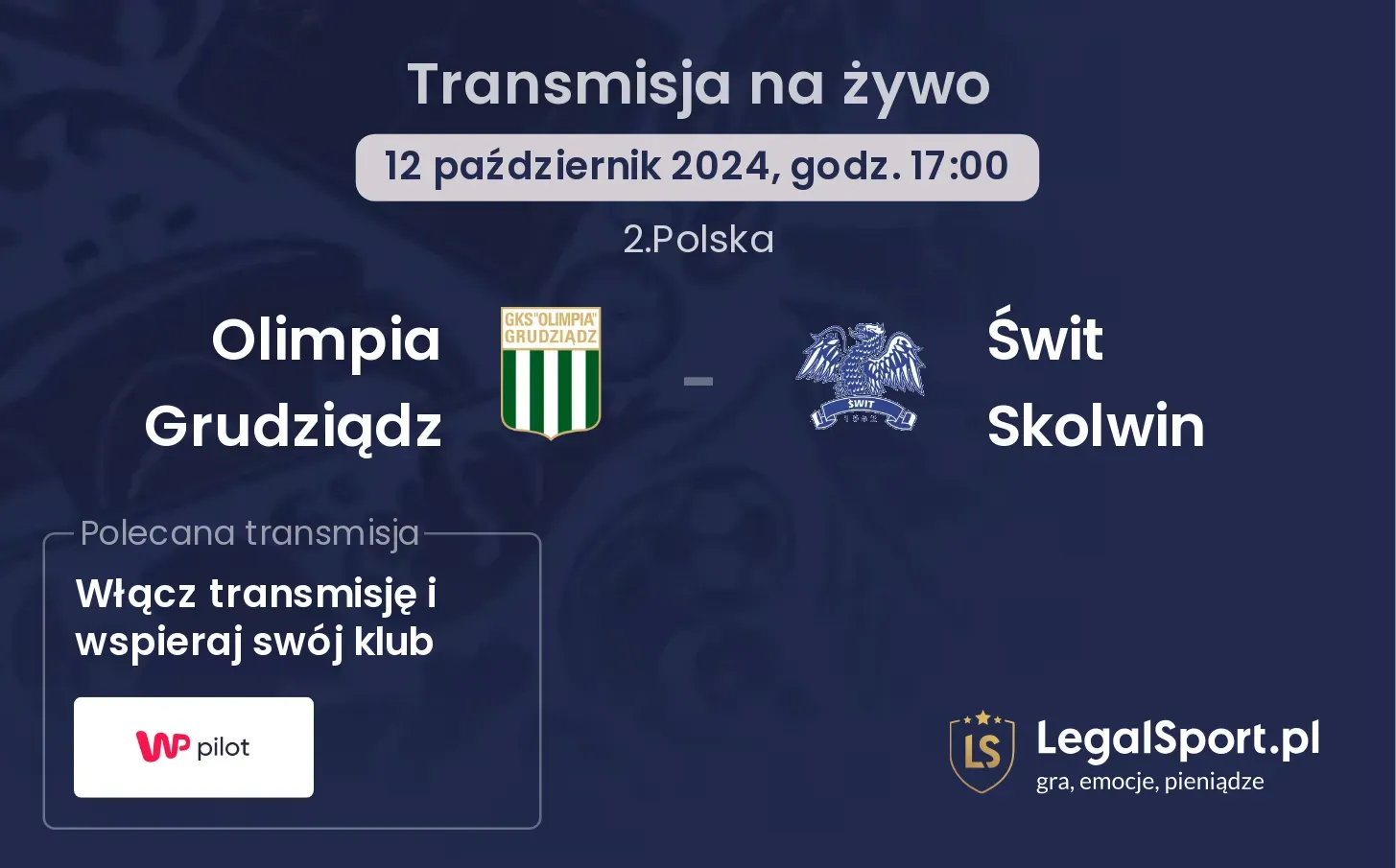 Olimpia Grudziądz - Świt Skolwin transmisja na żywo