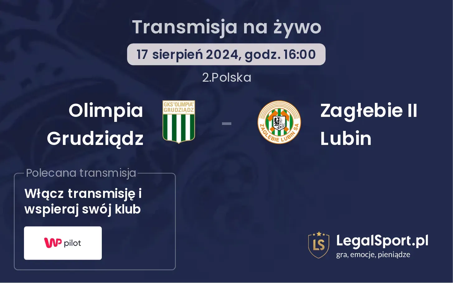 Olimpia Grudziądz - Zagłebie II Lubin transmisja na żywo