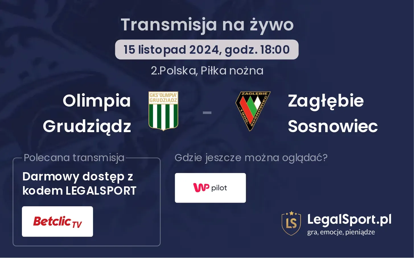 Olimpia Grudziądz - Zagłębie Sosnowiec transmisja na żywo